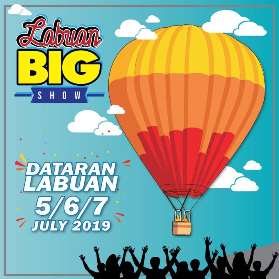[5 – 7 July] LABS Labuan Big Show